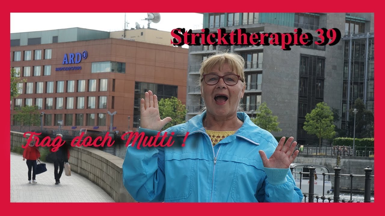 Stricktherapie 39 Frag doch Mutti!