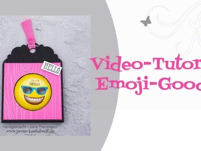 Tutorial: Emoji-Goodie