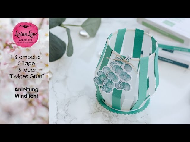 1 Stempelset - 5 Tage - 15 Ideen: Tag 1 - Windlicht
