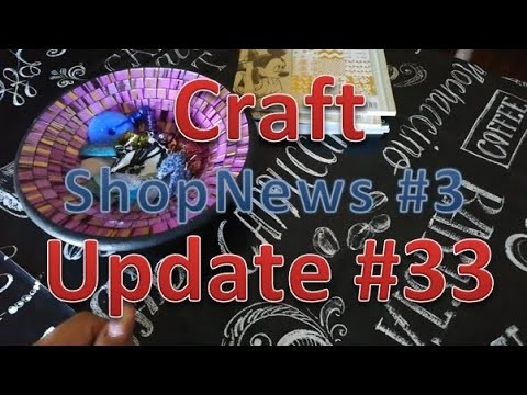 Craft Update #33 + ShopNews #3