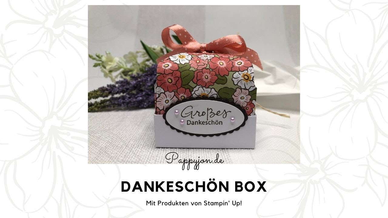 Dankeschön Box | Stampin' Up! | Pappyjon.de | Anleitung | Tutorial | Thank you | Schöner Garten