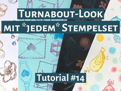 Turnabout-Stempel-Look imitieren. Hintergründe mit Action Stempelsets. Tutorial #14