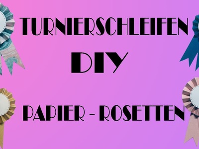 Turnierschleifen Diy   PapierRosetten