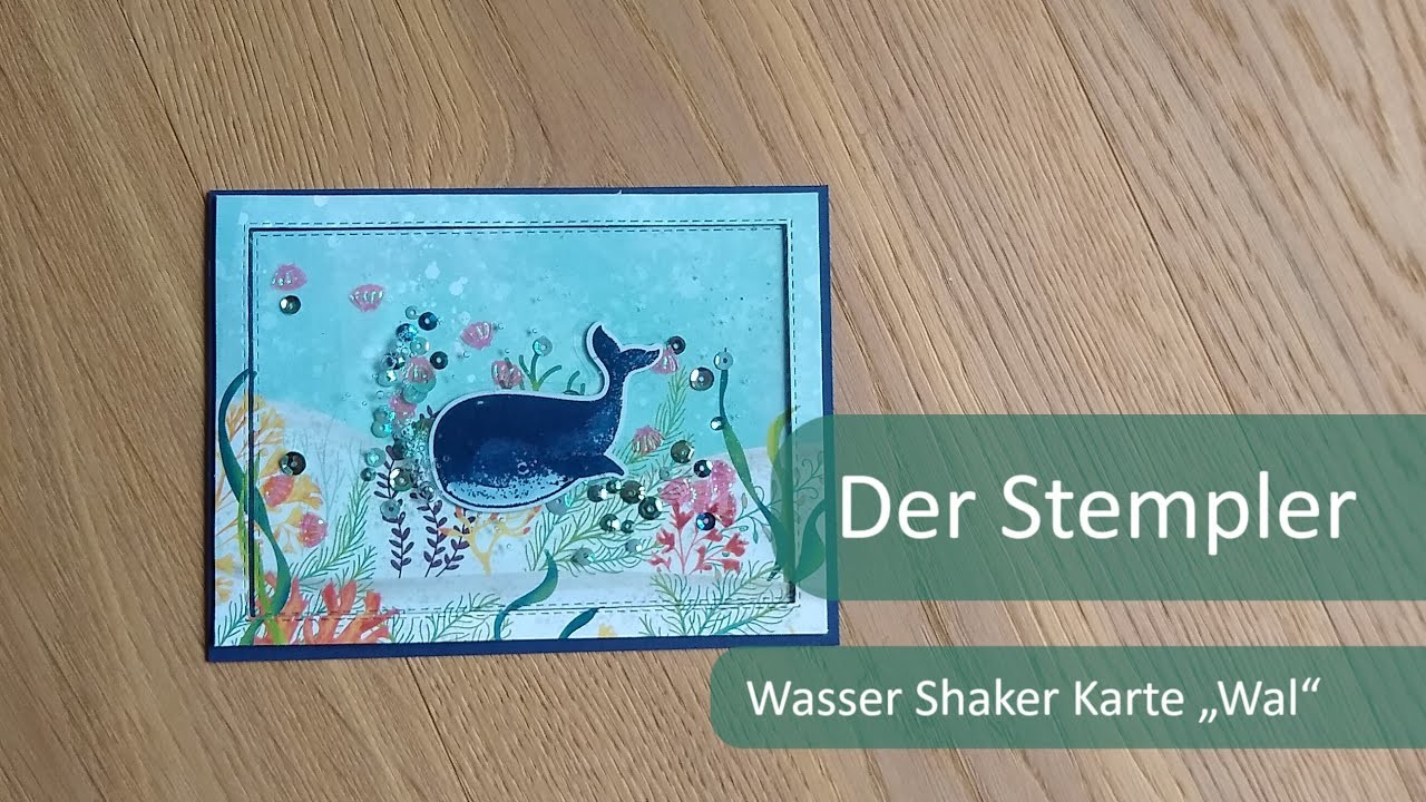 Wasser Shaker Karte "Wal" | Der Stempler ~ Stampin Up!