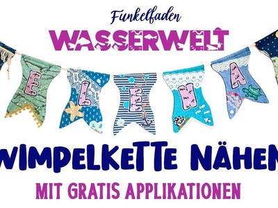 Wimpelkette mit Namen nähen für Anfänger + gratis Vorlage Meerliebe. Geschenke zur Geburt nähen