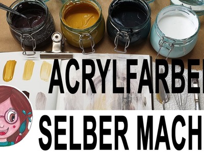 Acrylfarben selber machen | DIY (2020)