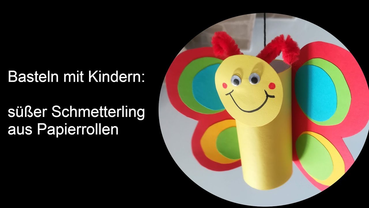 Basteln mit Kindern: süßer, bunter 3D Schmetterling aus einer Papierrolle – ganz einfach!