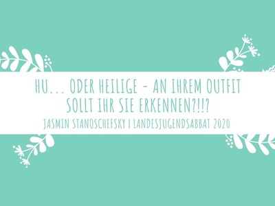 Jasmin Stanoschefsky: Hu. oder Heilige - an ihrem Outfit sollt ihr sie erkennen?!!? | LJS 2020