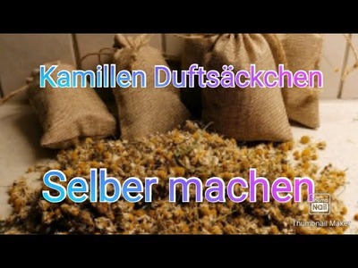 Kamillen Duftsäckchen selber machen