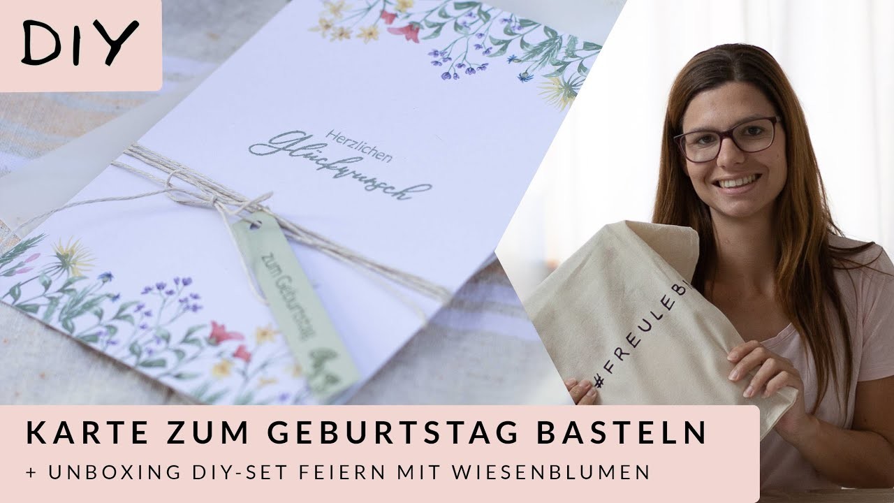 Karte zum Geburtstag einfach und schnell selber machen + Unboxing DIY-Set Feiern mit Wiesenblumen