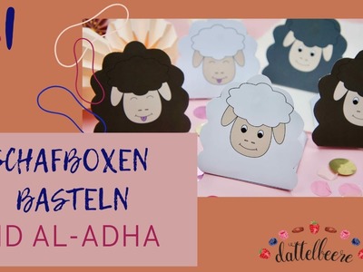 Schafboxen basteln | Eid al-Adha.Opferfest