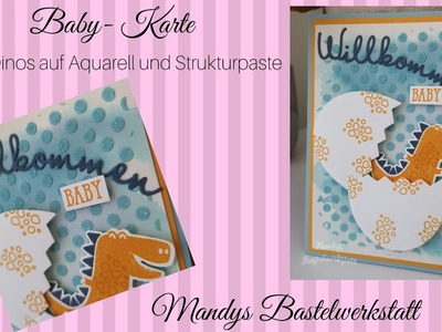 Babykarte mit "Dufte Dinos", Aquarell und Strukturpaste