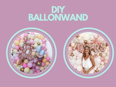 DIY Ballonwand