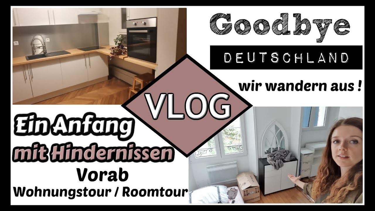 Goodbye Deutschland - Umzug. Auswandern nach Frankreich. Fontainebleau ● Wohnungstour. Roomtour