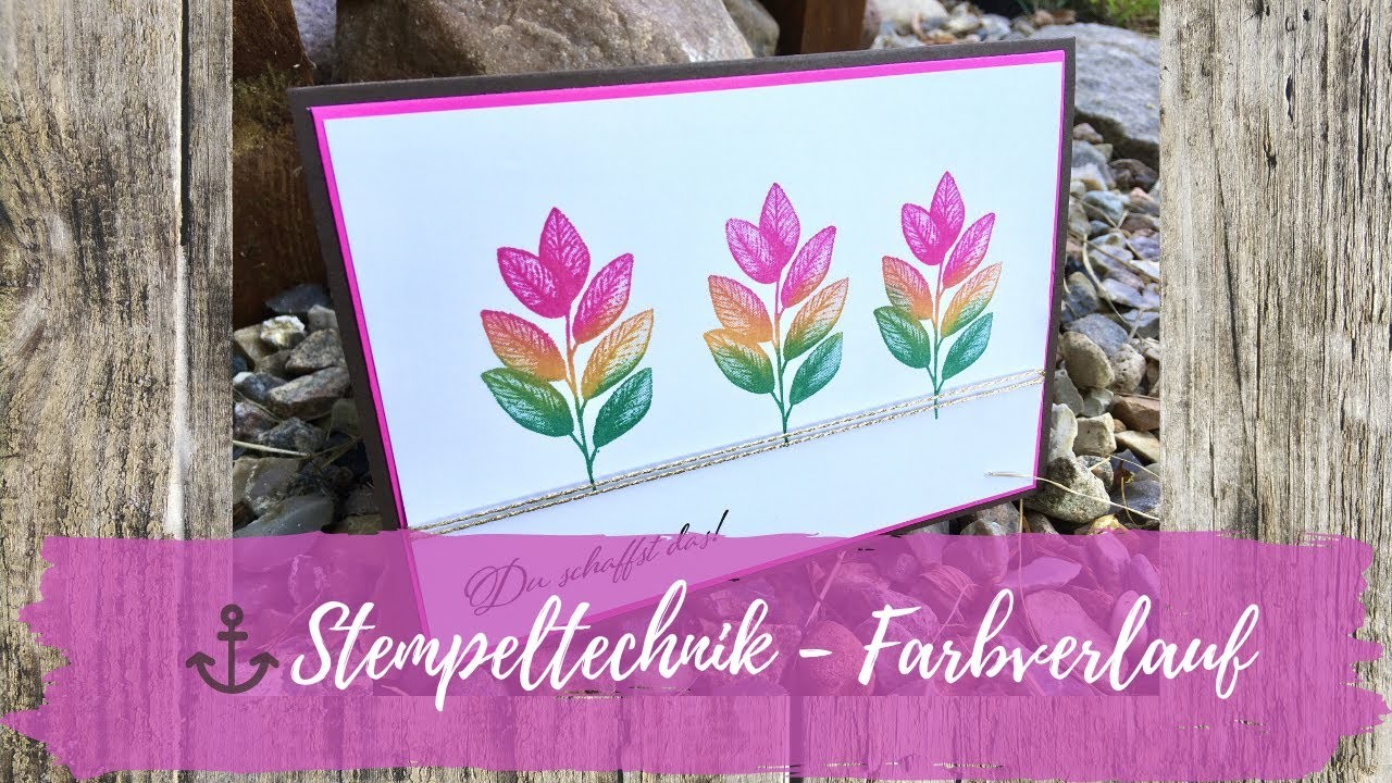 ⚓️ Stempeltechnik „Farbverlauf“ stempeln mit Produkten von Stampin’Up!