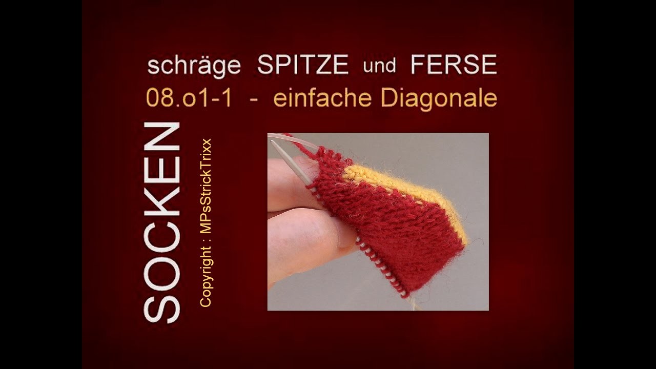 08.o1-1 - SOCKEN - Spitze und Ferse - einfache Diagonale. Bumerang-Spitze für Socken