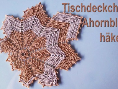 Ahornblatt Tischdeckchen DIY | Herbstdeko häkeln Anleitung kostenlos