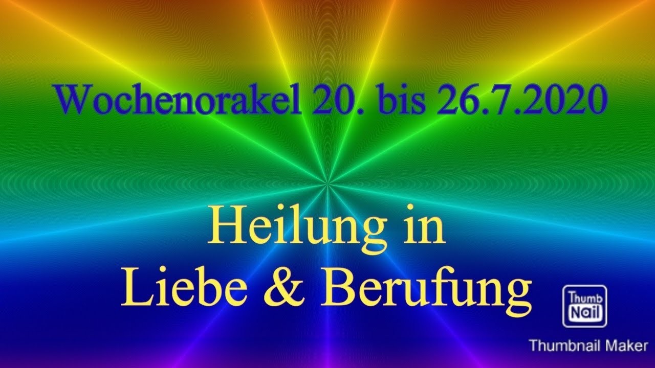 Wochenorakel 20. bis 26.7.2020