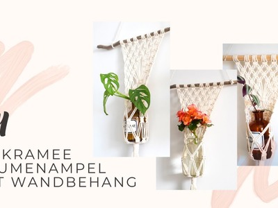 DIY: Makramee Hängevase I Blumenampel mit Wandbehang - Schritt für Schritt Anleitung
