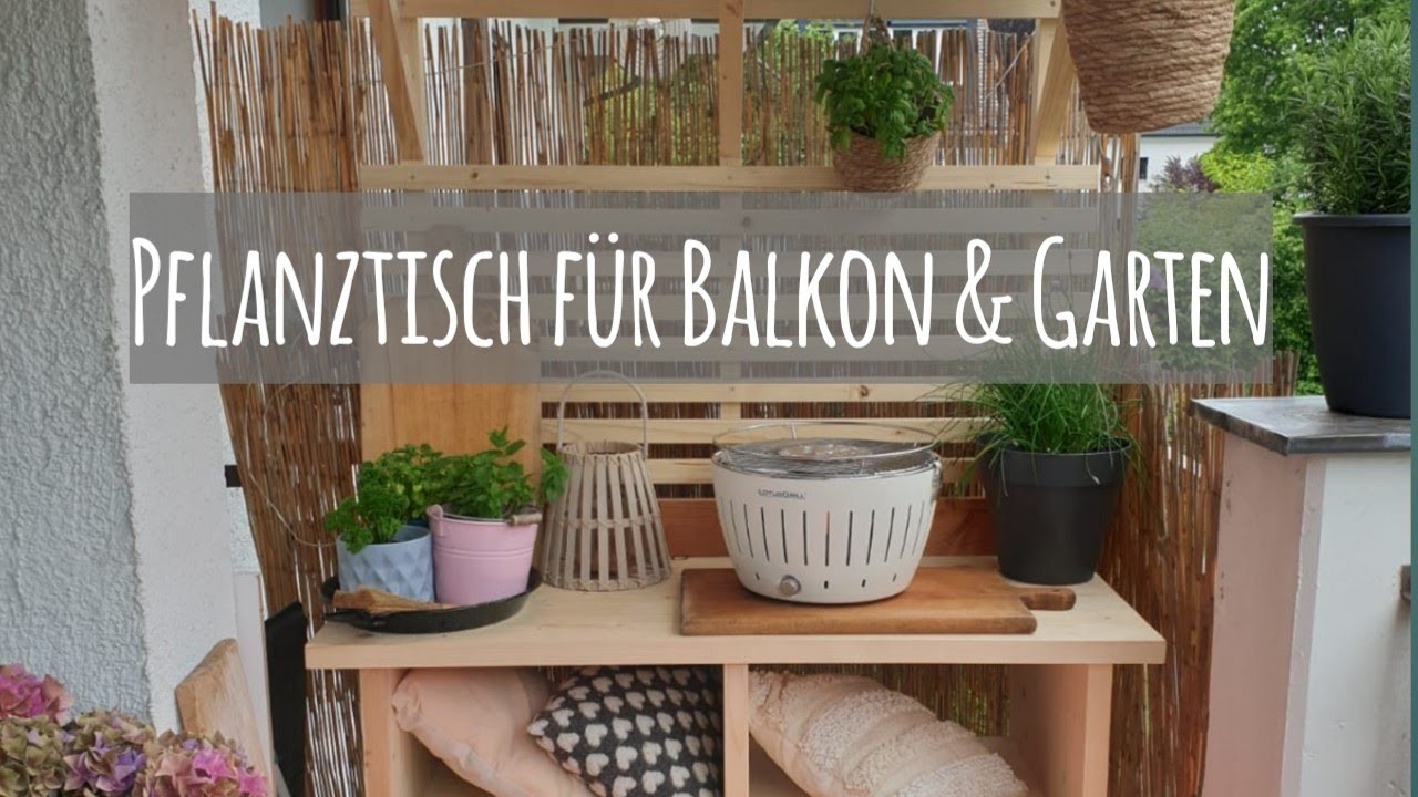 Pflanztisch bauen ???????????? für Balkon & Garten | DIY mit katha_kann_s