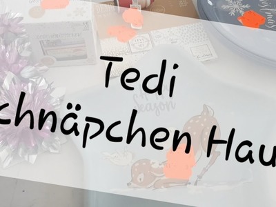 Tedi Haul + Lidl ( Vorsicht es weihnachtet)