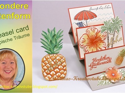 - Besondere Kartenform  - triple easel card mit Tropische Träume