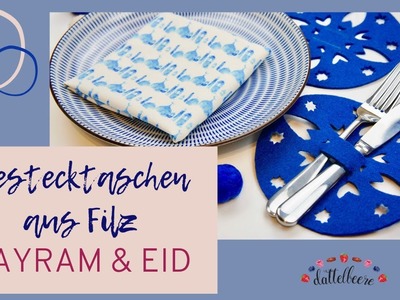 Bestecktasche aus Filz basteln - DIY Tischdeko für Bayram & Eid