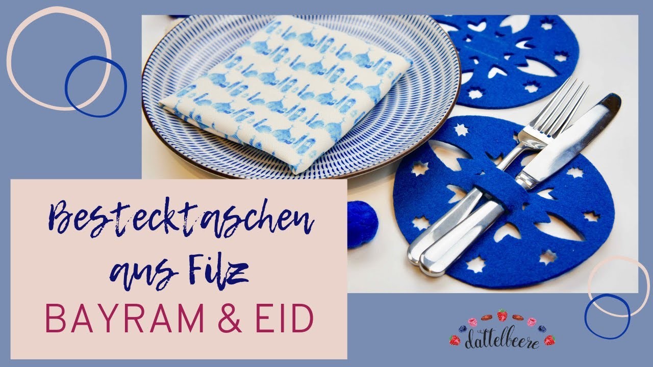 Bestecktasche aus Filz basteln - DIY Tischdeko für Bayram & Eid