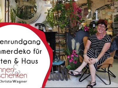 Ladenrundgang | Sommerdeko für Haus & Garten | Wohnen & Schenken - Christa Wagner