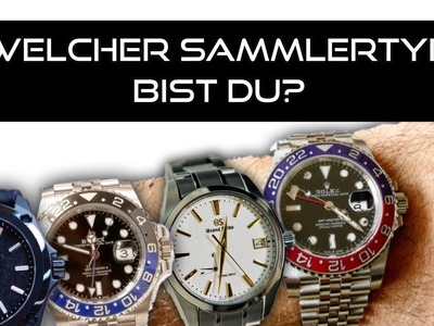 WER sammelt eigentlich WELCHE UHREN???