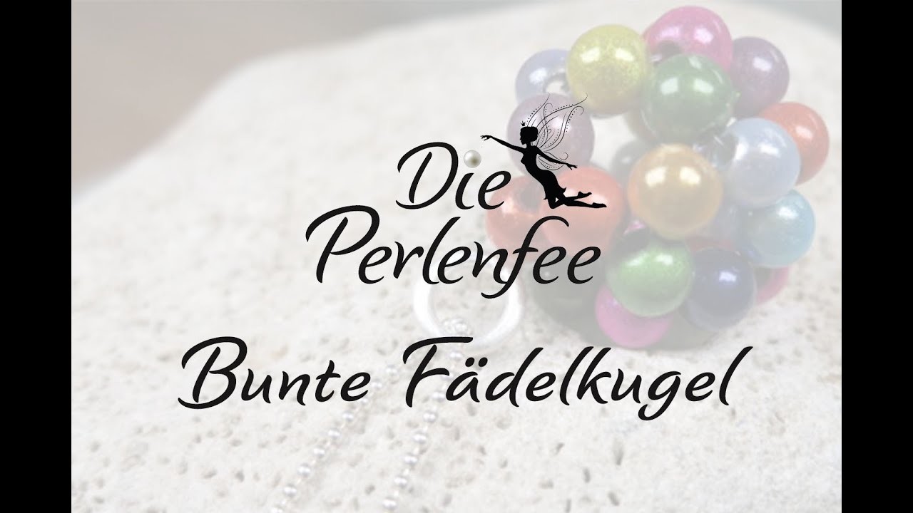 Bunte Fädelkugel selber machen | Die Perlenfee