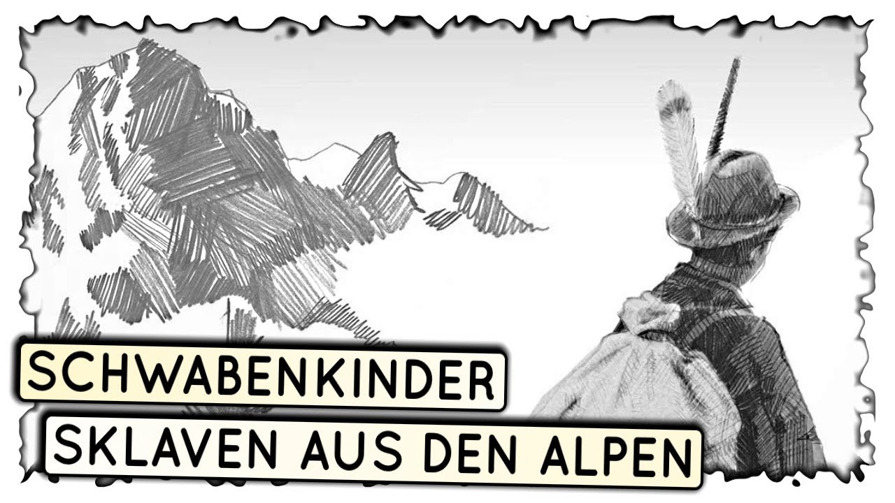 Die Schwabenkinder | Sklaven aus den Alpen.