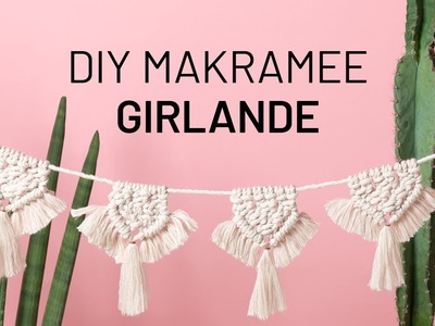 DIY Anleitung: Makramee Girlande