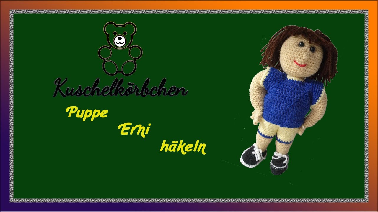 Erni die Puppe häkeln  Teil 1