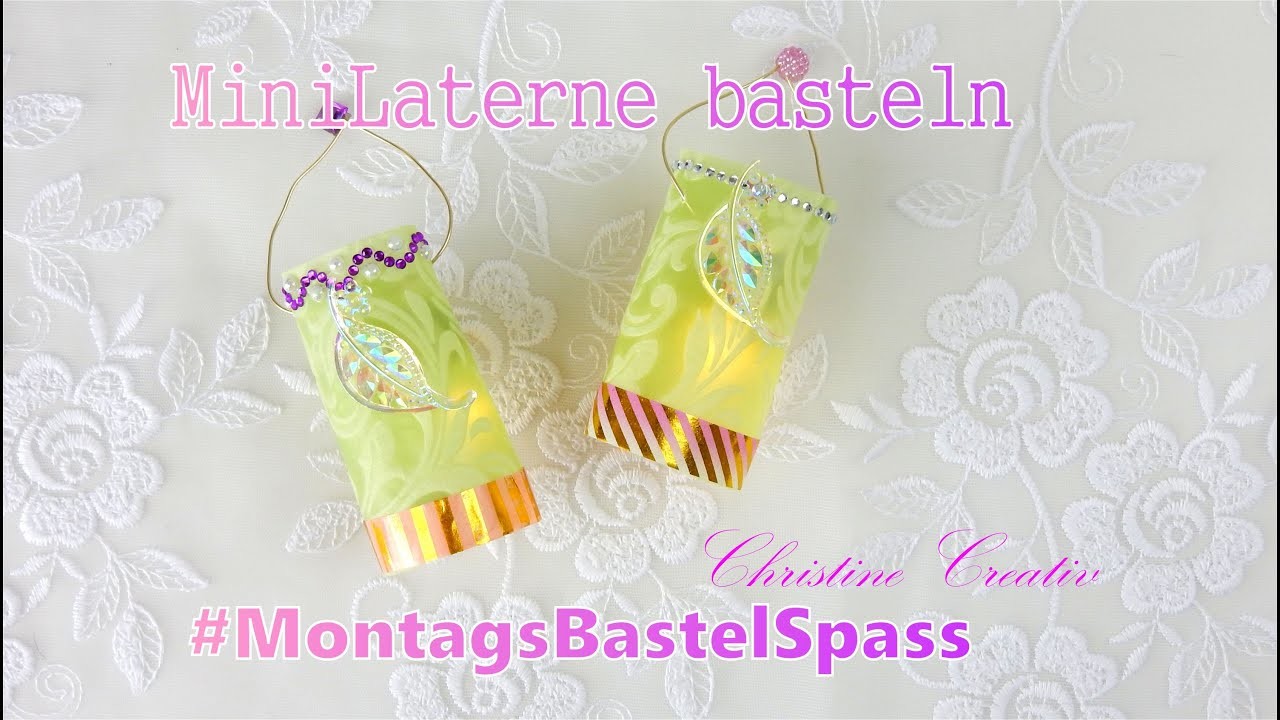 #MontagsBastelSpass ???? MiniLaterne basteln ???? SommerParty #ChristineCreativ