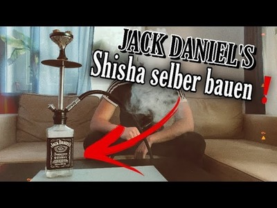 SHISHA SELBER BAUEN❗️- DIY 1,5 L Jack Daniels???? Shisha Tutorial