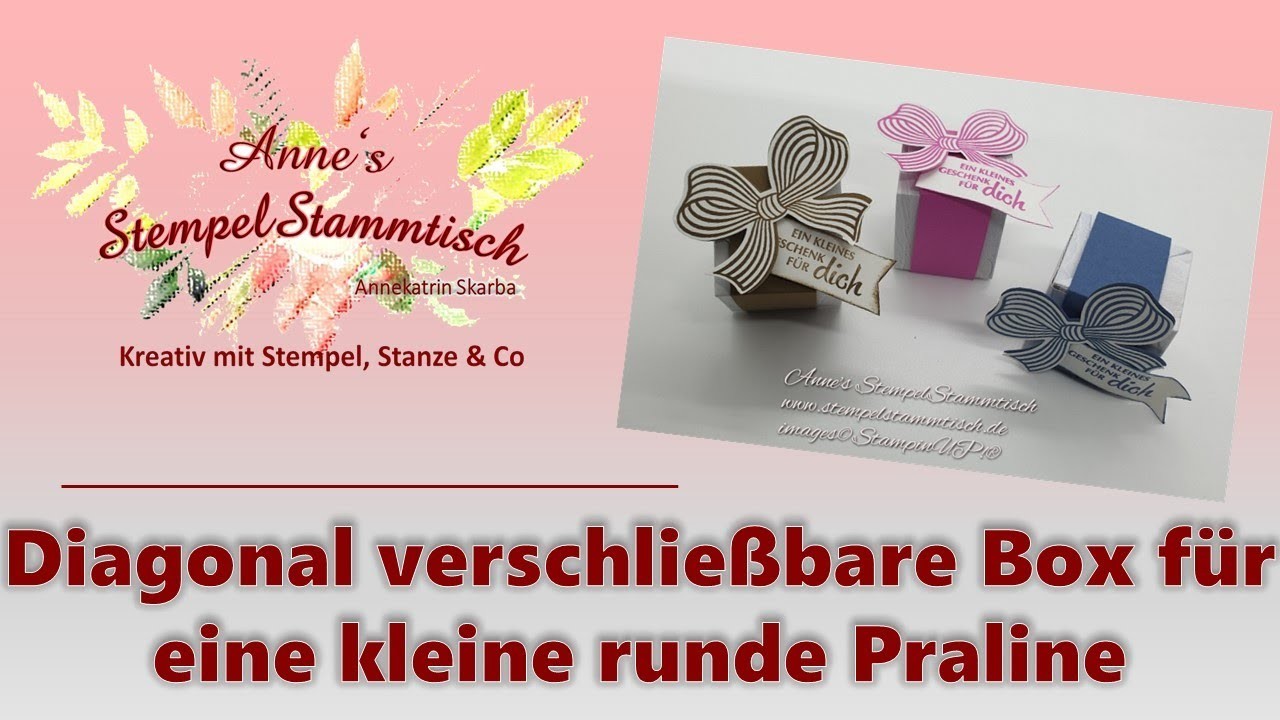 Diagonal verschließbare Box für eine Praline I Stampin'UP!® I Verpackungen I Verziert mit Liebe