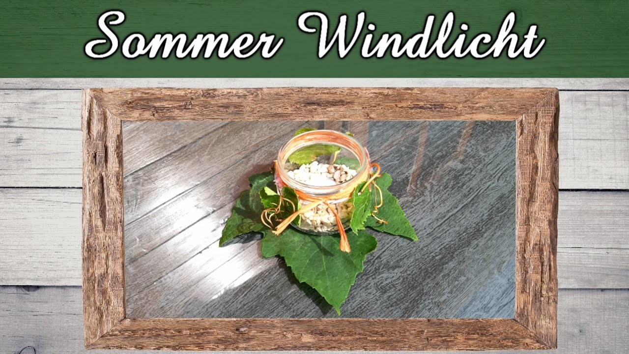 Kleines Sommer Windlicht | Sommer Tischdeko | Sommerdeko DIY