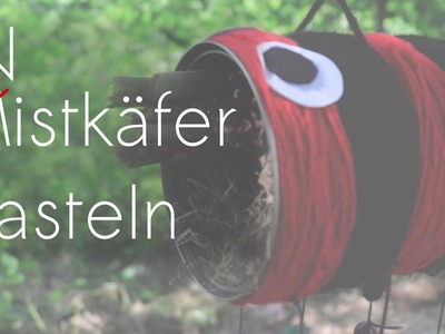 Nistkäfer basteln