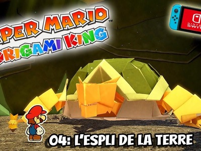 PAPER MARIO ORIGAMI KING 04 L'Espli de la Terre Premier Boss Gameplay Français Nintendo Switch