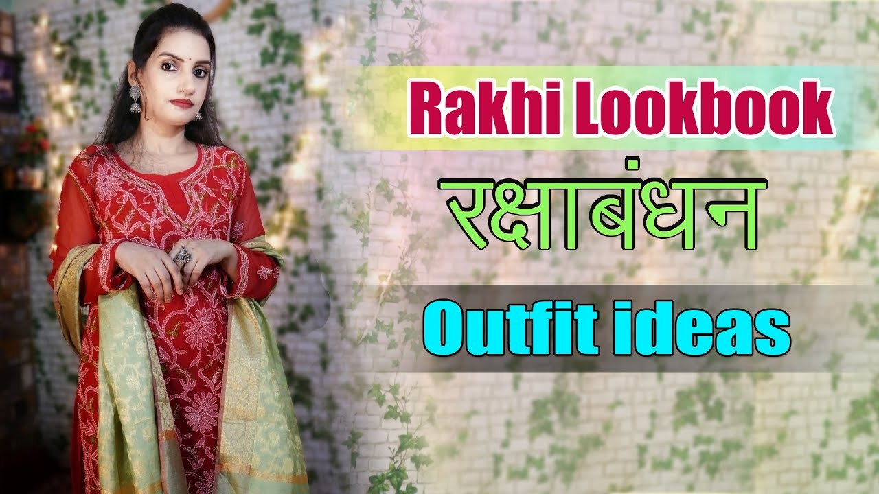 Raksha bandhan outfit ideas || रक्षाबन्धन Stylish Lookbook  || Hindi