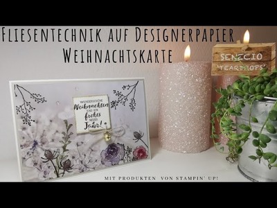 108. Video. Fliesentechnik auf Designerpapier | mit Glöckchen | Eisblüten | Alles von Stampin Up!