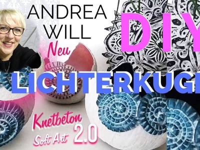 DIY Advent DECOSCHALE, LICHTERKUGEL Neu! EINFACH & SCHNELL von Andrea Will mit 2.0!