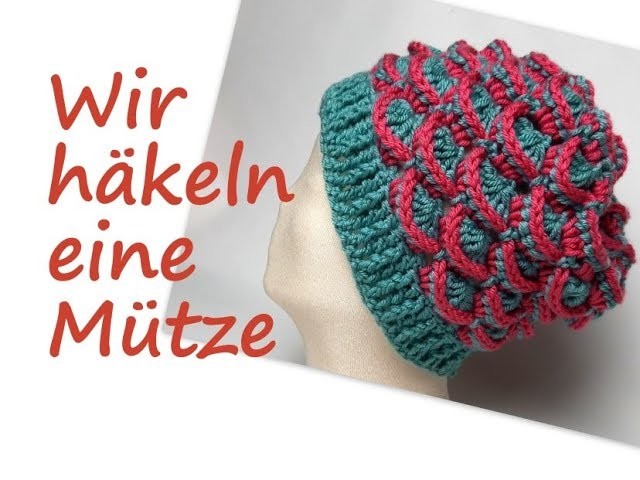 Mütze häkeln - Die "Feschy"  Mütze mit 3D Muster - Kreativ mit täschwerk