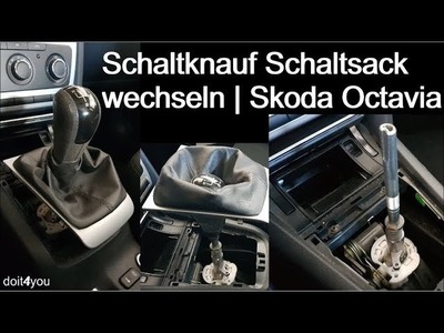 Skoda Octavia - Schaltknauf Schaltsack Schalthebel wechseln | How to | DIY | TUTORIAL | Anleitung
