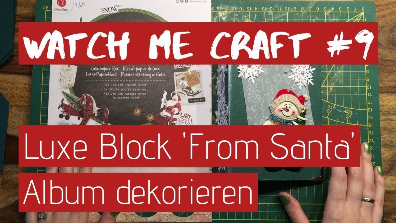 Watch me craft #9: Album dekorieren. Luxe Block From Santa. Weihnachten