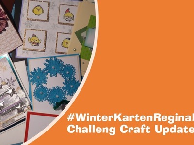 #WinterKartenReginaBei Challeng Craft Update 4