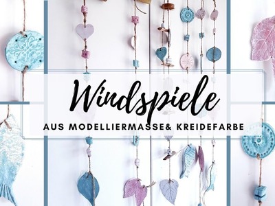 DIY - BOHO Windspiele  | Modelliermasse & Kreidefarbe | Sommerdeko | Gartendeko