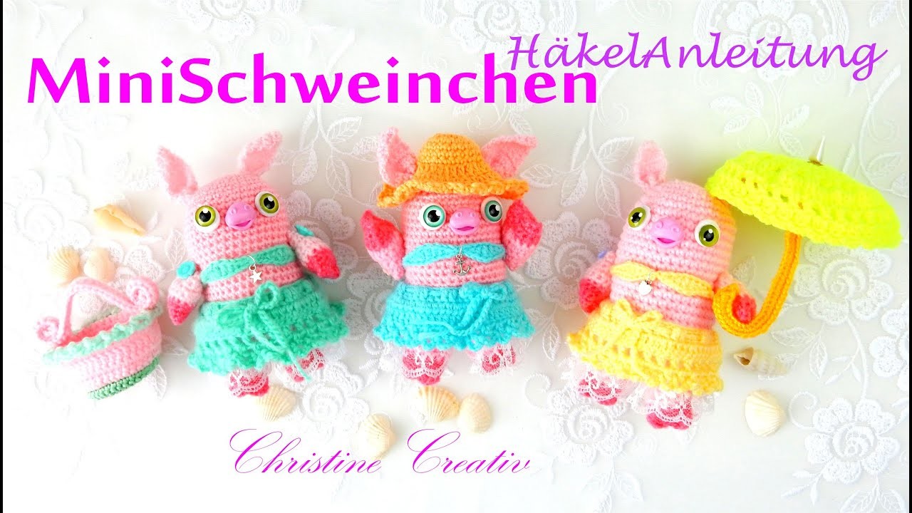 MiniSchweinchen ???? HäkelAnleitung ???? #Amigurumi HäkelSchweinchen Tutorial #ChristineCreativ