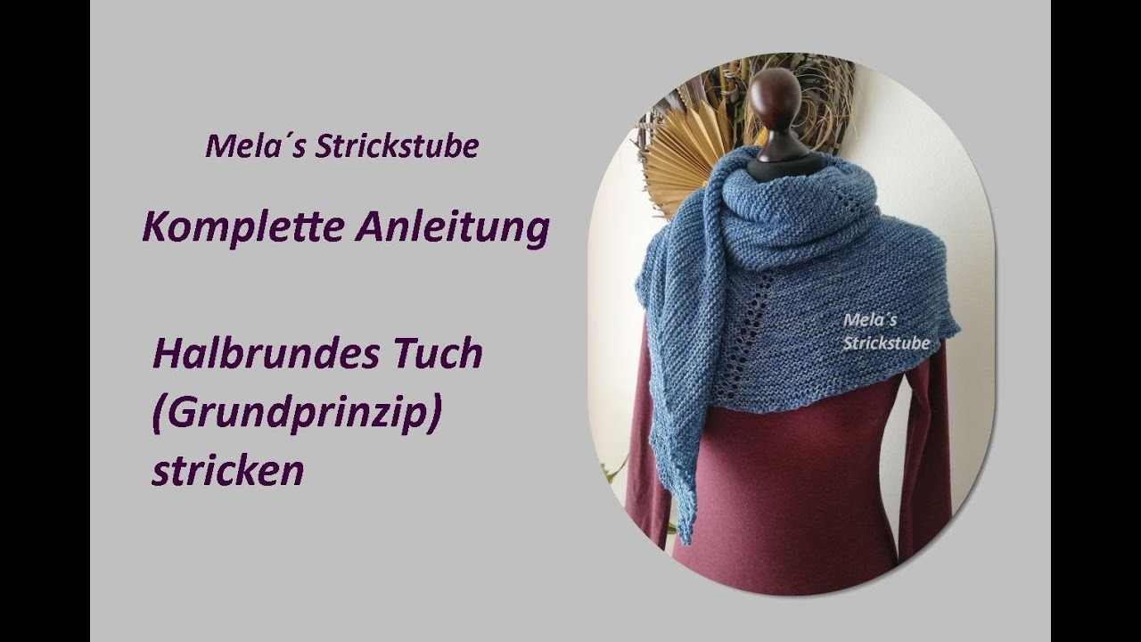 Ragmela 56 - Halbrundes Tuch (Grundprinzip) stricken